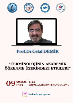 KONFERANS: TERMİNOLOJİNİN AKADEMİK ÖĞRENME ÜZERİNDEKİ ETKİLERİ